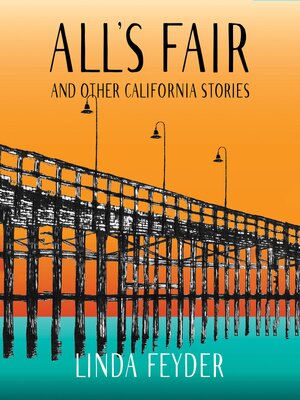 cover image of All's Fair and Other California Stories